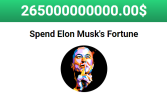 Spend Elon Musk's Fortune