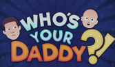 who's your daddy